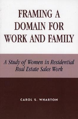 Framing a Domain for Work and Family