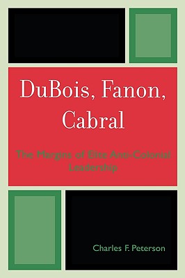 DuBois, Fanon, Cabral