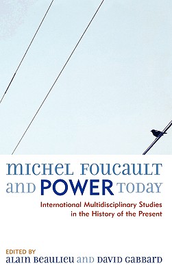 Michel Foucault and Power Today