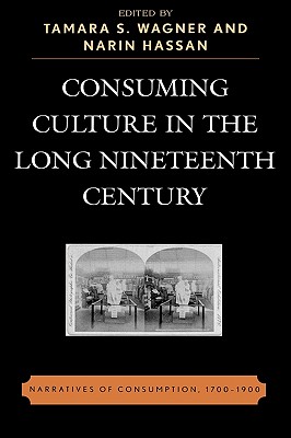 Consuming Culture in the Long Nineteenth Century