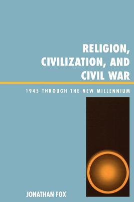 Religion, Civilization, and Civil War