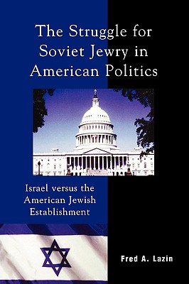 The Struggle for Soviet Jewry in American Politics