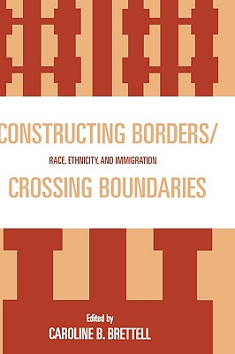 Constructing Borders/Crossing Boundaries