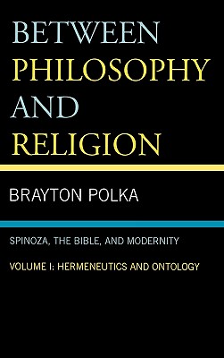 Between Philosophy and Religion, Vol. I