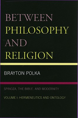 Between Philosophy and Religion, Vol. I