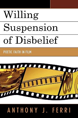 Willing Suspension of Disbelief