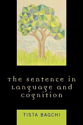 The Sentence in Language and Cognition