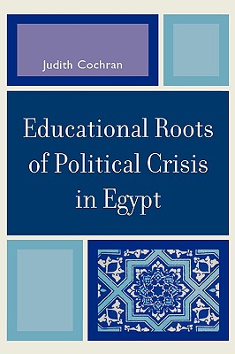 Educational Roots of Political Crisis in Egypt