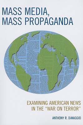 Mass Media, Mass Propaganda