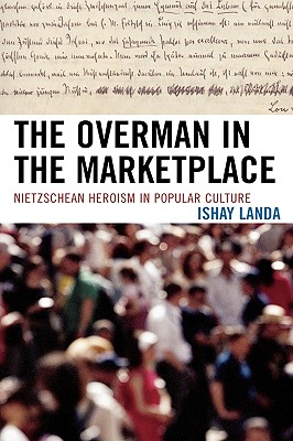 The Overman in the Marketplace