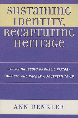 Sustaining Identity, Recapturing Heritage