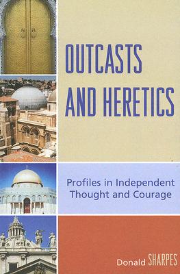 Outcasts and Heretics