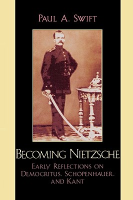 Becoming Nietzsche