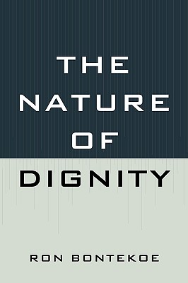 The Nature of Dignity