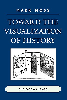 Toward the Visualization of History