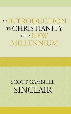 An Introduction to Christianity for a New Millennium