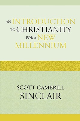 An Introduction to Christianity for a New Millennium