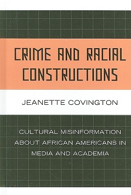 Crime and Racial Constructions