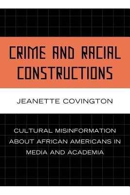 Crime and Racial Constructions