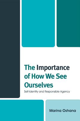 The Importance of How We See Ourselves