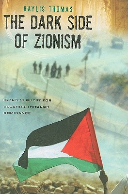 The Dark Side of Zionism