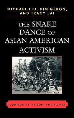 The Snake Dance of Asian American Activism