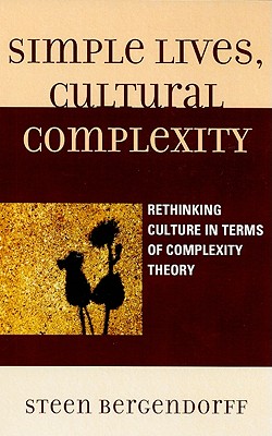 Simple Lives, Cultural Complexity