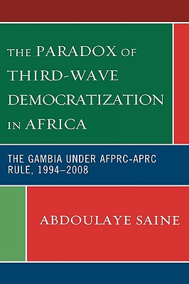 The Paradox of Third-Wave Democratization in Africa