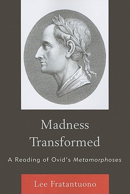 Madness Transformed