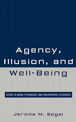 Agency, Illusion, and Well-Being