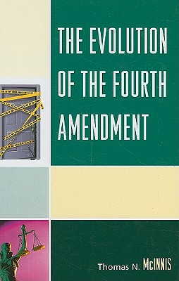 The Evolution of the Fourth Amendment