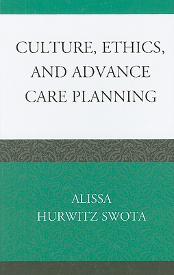 Culture, Ethics, and Advance Care Planning