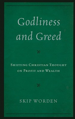 Godliness and Greed