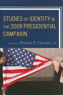 Studies of Identity in the 2008 Presidential Campaign