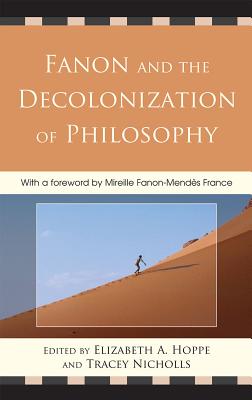 Fanon and the Decolonization of Philosophy