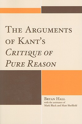 The Arguments of Kant's Critique of Pure Reason