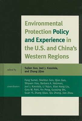 Environmental Protection Policy and Experience in the U.S. and China's Western Regions