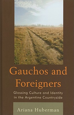 Gauchos and Foreigners