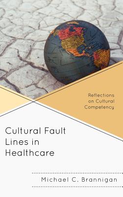 Cultural Fault Lines in Healthcare