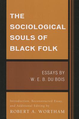 The Sociological Souls of Black Folk