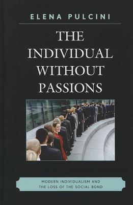 The Individual without Passions