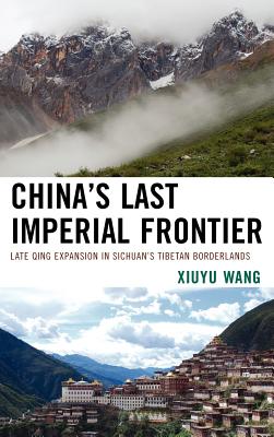 China's Last Imperial Frontier