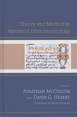 Theory and Method in Historical Ethnomusicology