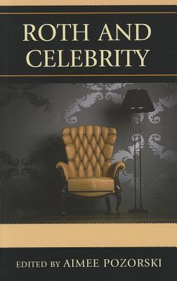 Roth and Celebrity