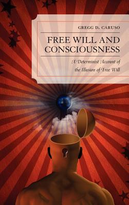 Free Will and Consciousness