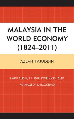 Malaysia in the World Economy (1824-2011)