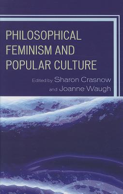 Philosophical Feminism and Popular Culture