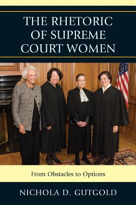 The Rhetoric of Supreme Court Women