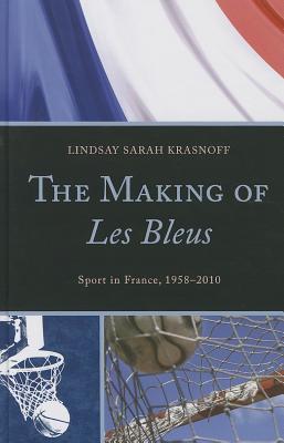 The Making of Les Bleus