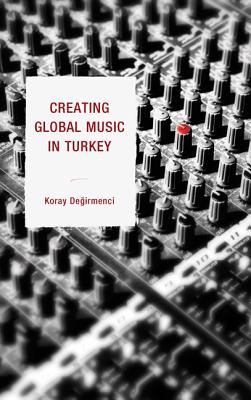 Creating Global Music in Turkey